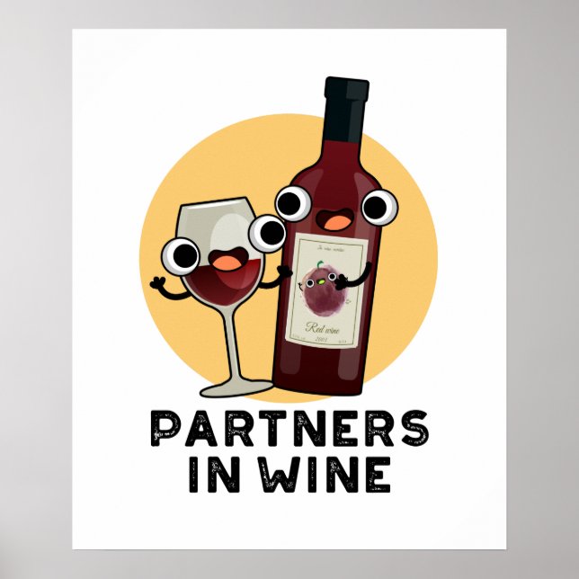 Partners In Wine Funny Drink Pun Poster (Front)
