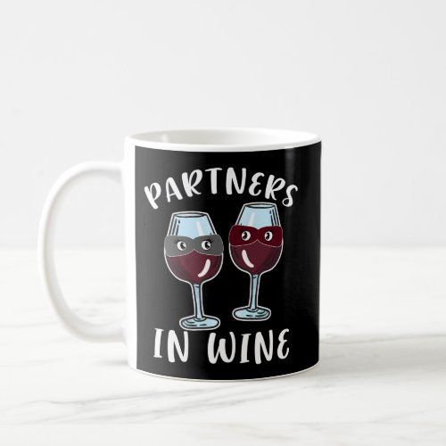 Partners In Wine Tasting Red Wine Glass Coffee Mug