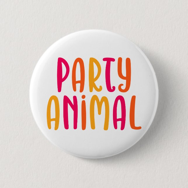 Party Animal. Pinback Button (Front)