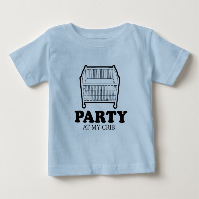 Party at my crib baby t-shirt (Front)