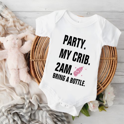 Party at my crib _funny newborn gift _ Funny Baby Baby Bodysuit