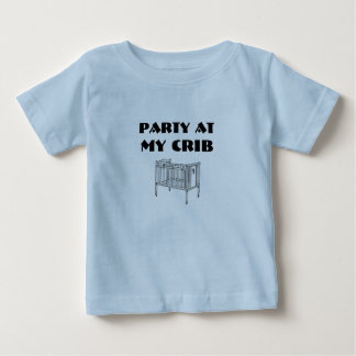 Party At My Crib Shirt