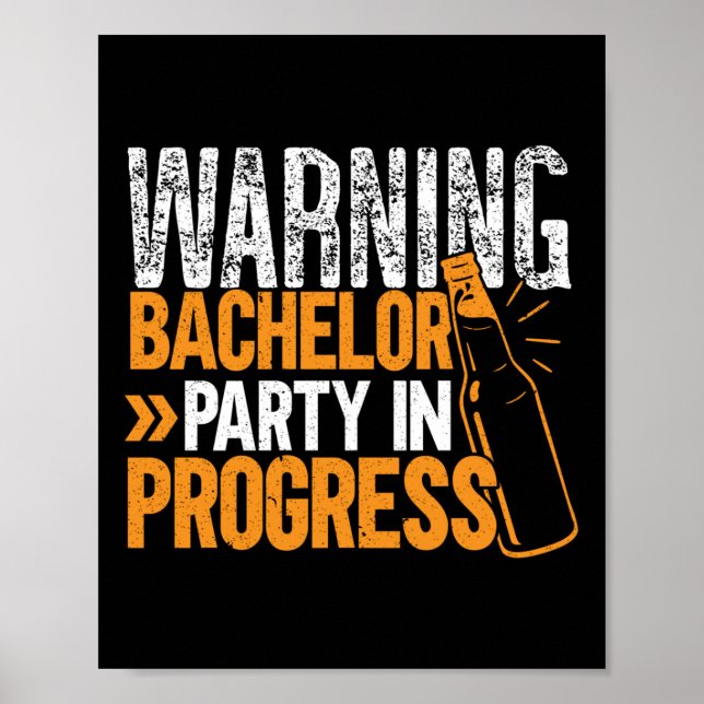Party Bachelor In Progress Groomsquad Groom Squad  Poster (Front)