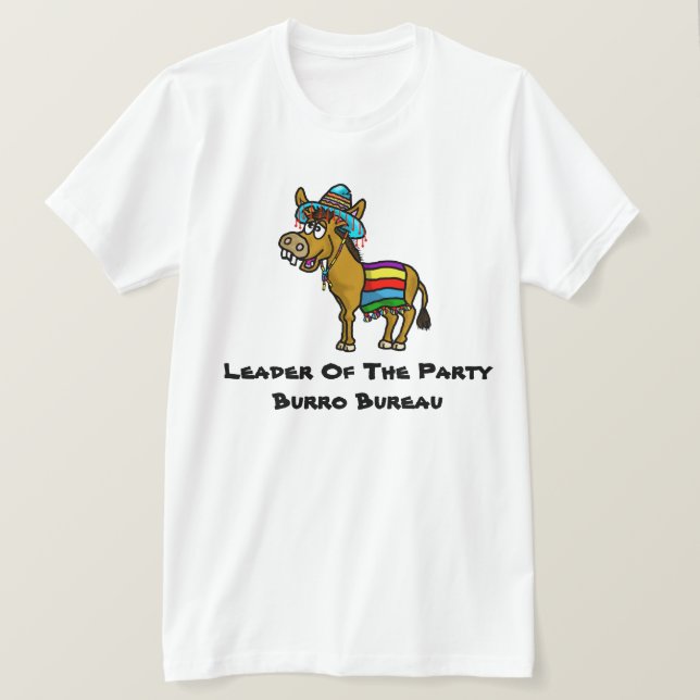 Party Burro Bureau Mexican T-shirt (Design Front)