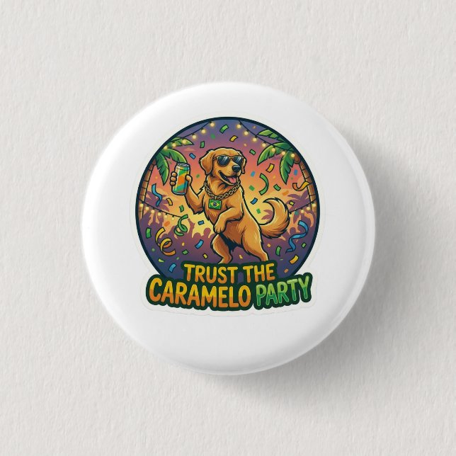 Party Caramel Dog Funny Meme Sticker Button (Front)