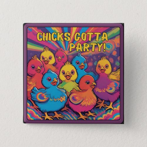 Party Chicks Button