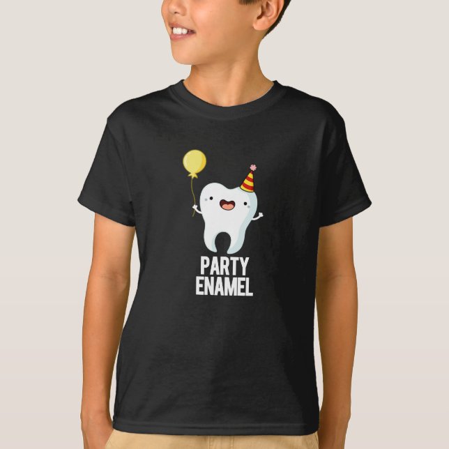 Party Enamel Funny Tooth Pun Dark BG T-Shirt (Front)