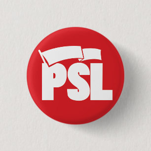 Party for Socialism and Liberation - PSL Button