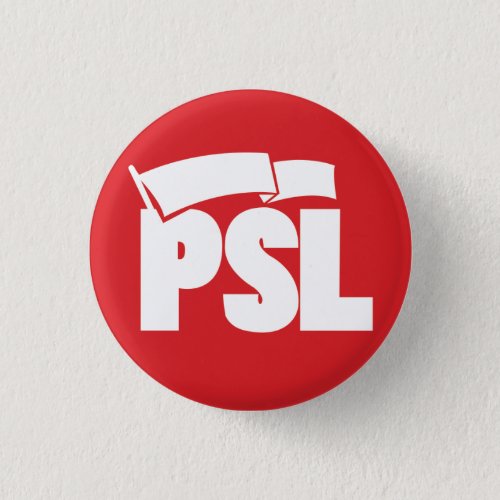 Party for Socialism and Liberation _ PSL Button