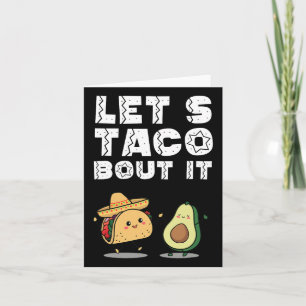 Party Funny Let's Taco Bout It Taco Cinco De Mayo  Card