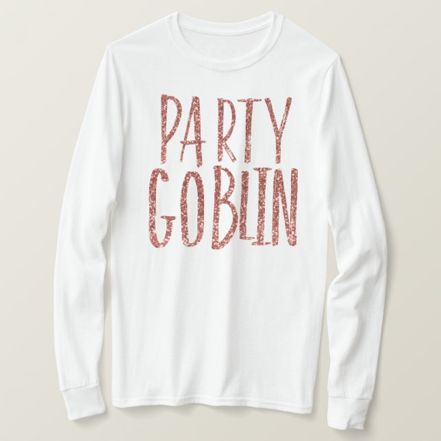 Party Goblin rose gold glitter T-Shirt (Design Front)