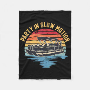 Party In Slow Motion Lake Pontoon Boat Boating Fleece Blanket