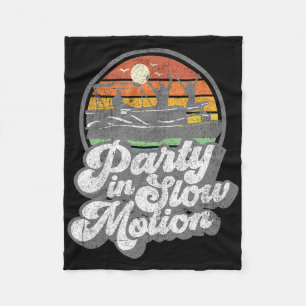 Party In Slow Motion Retro Funny Pontoon Boat Boat Fleece Blanket