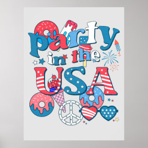 Party In The USA - American Summer July 4th Poster