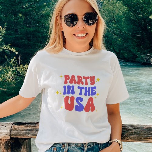 Party In The USA Red White Blue 4th of July T_Shirt
