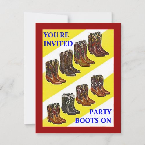 PARTY INVITE ~ BOOTS ON ~ Western style INVITATION