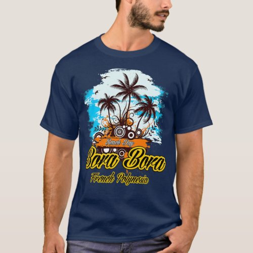 Party Land In Bora Bora T_Shirt