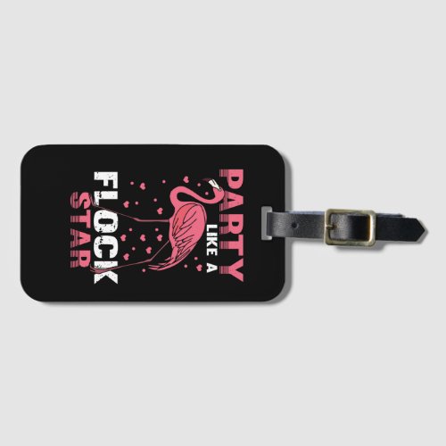 Party Like A Flock Star _ Funny Flamingo Lover Pun Luggage Tag