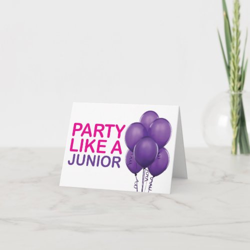 Party Like A Junior Birthday Card