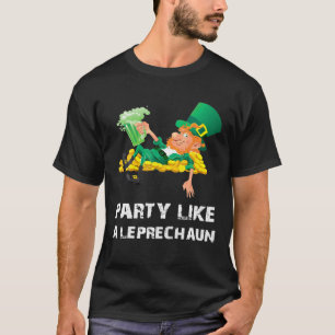 Party Like A Leprechaun St Patricks Day Funny Beer T-Shirt