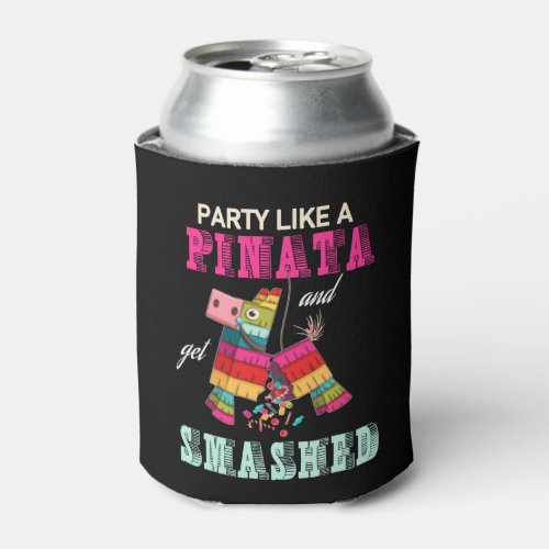 Party Like A Pinata HHM Can Cooler