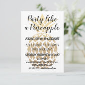 Party Like a Pineapple Any Age Birthday Invitation (Standing Front)