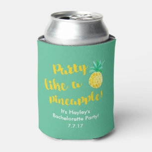 Party Like a Pineapple Bachelorette Drink Holder Can Cooler