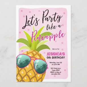 Party like a pineapple birthday invitation Tropic