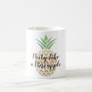 Party Like a Pineapple Birthday or Wedding Coffee Mug