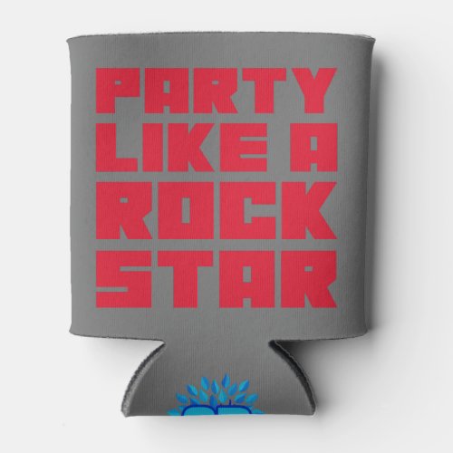 Party Like A Rockstar Can Cooler