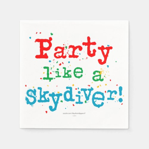 Party like a SKYDIVER Paper Napkins