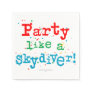 Party like a SKYDIVER! Paper Napkins
