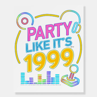 Party Like It’s 1999®™ – Neon Soundtrack Foam Board