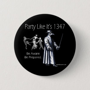 Party Like it's 1347 Button