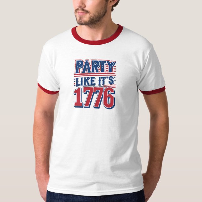 Party Like It's 1776 - 4th of July T-shirt (Front)