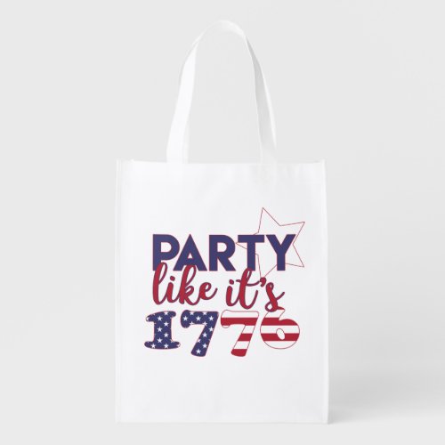 Party like its 1776 _ American Flag Typography Grocery Bag