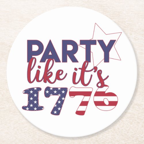 Party like its 1776 _ American Flag Typography Round Paper Coaster