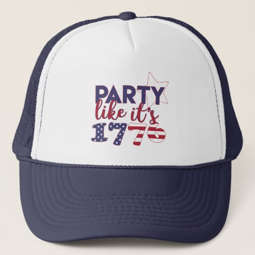 Party like its 1776 _ American Flag Typography Trucker Hat