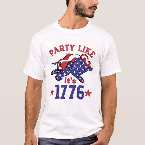 Party Like its 1776 Funny 4th Of July T_Shirt