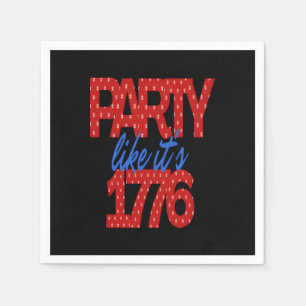 Party Like It's 1776 Funny Quote Napkins