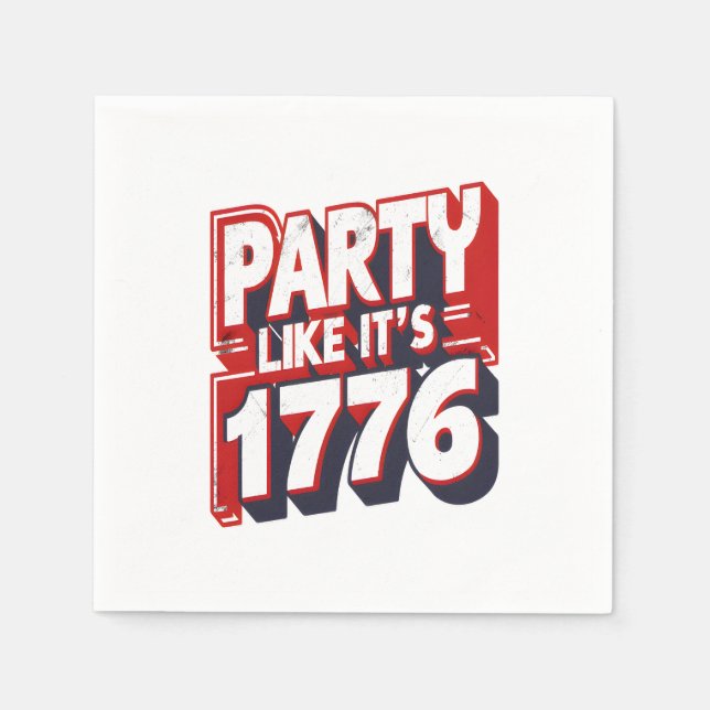 Party Like It's 1776 Funny Quote Napkins (Front)