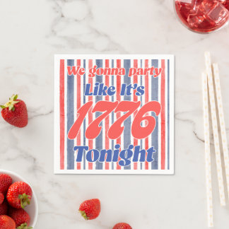 Party like it's 1776 tonight napkins