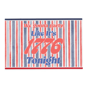 Party like it's 1776 tonight placemat
