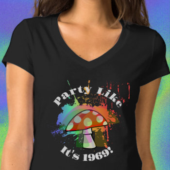 Party Like It's 1969 Amanita Muscaria Mushroom T-shirt by vicesandverses at Zazzle