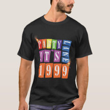Party Like It's 1999® - T-Shirt - Des 12 Party Hat