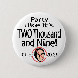Party Like It's 2009 Button 