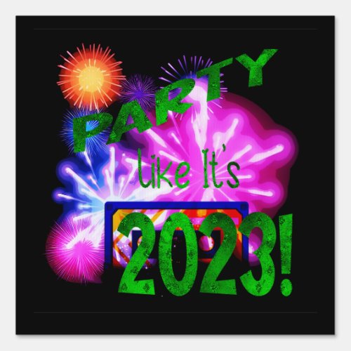 Party Like Its 2023 _ Fireworks Cassette Sign