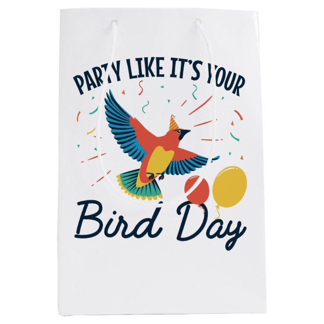 Party Like It's Your Bird Day Funny Birthday Medium Gift Bag (Front)