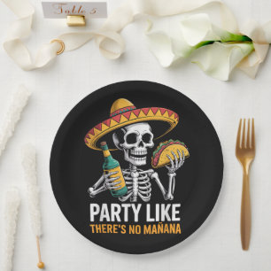 Party Like There's No Manana Cinco de Mayo Paper Plates
