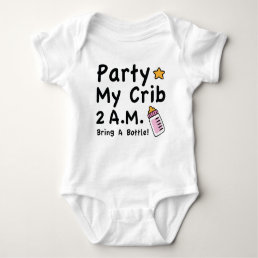 Party. My Crib. 2 A.M. Baby Bodysuit